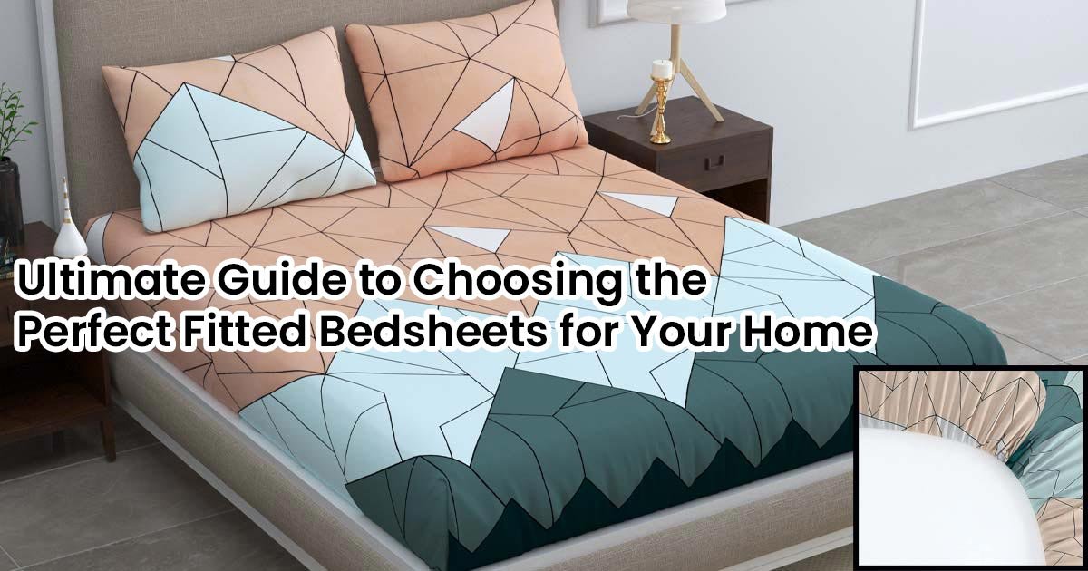 The Ultimate Guide to Choosing the Perfect Fitted Bedsheets for Your Home 