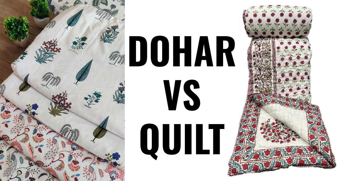 Dohars vs. Quilts: Which One Is the Perfect Fit for Your Bed